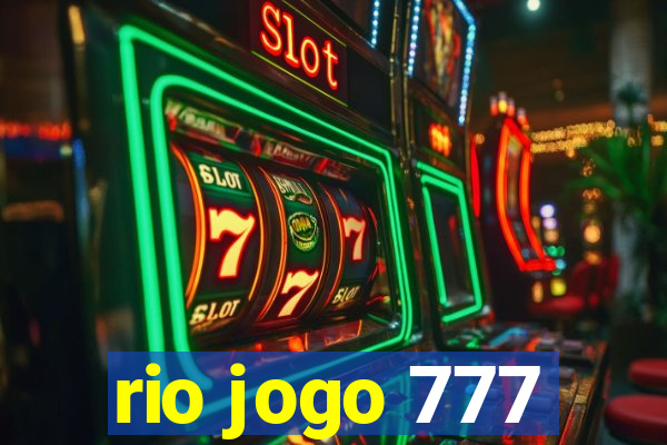 rio jogo 777