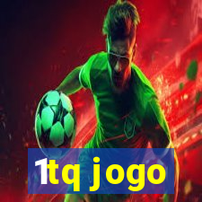 1tq jogo