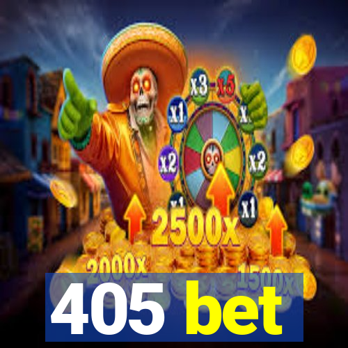 405 bet