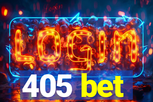 405 bet