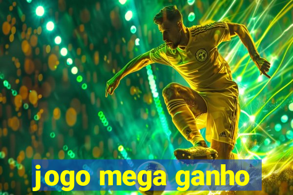 jogo mega ganho