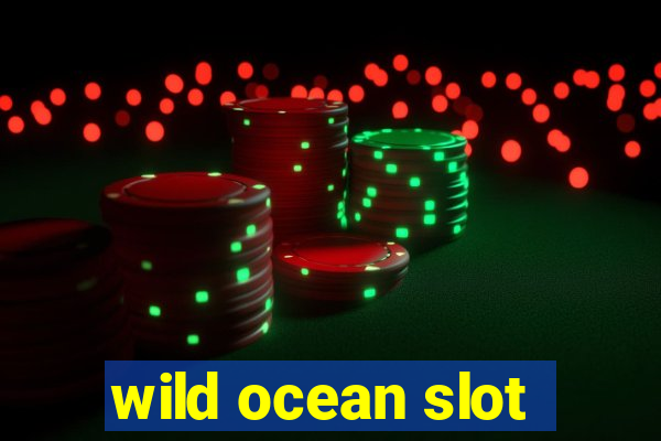 wild ocean slot