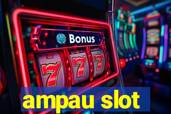 ampau slot