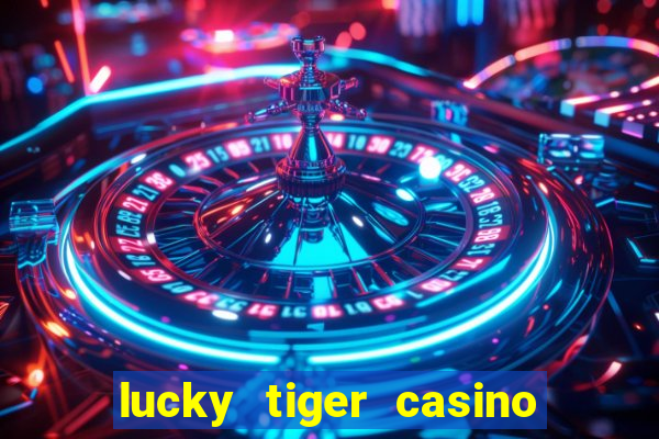 lucky tiger casino no deposit bonus codes