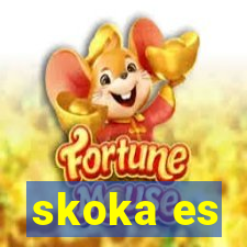 skoka es