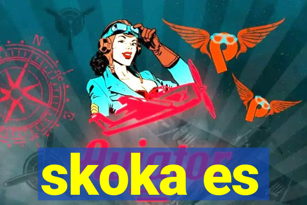 skoka es