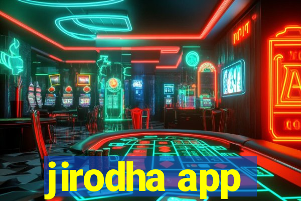 jirodha app