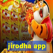 jirodha app