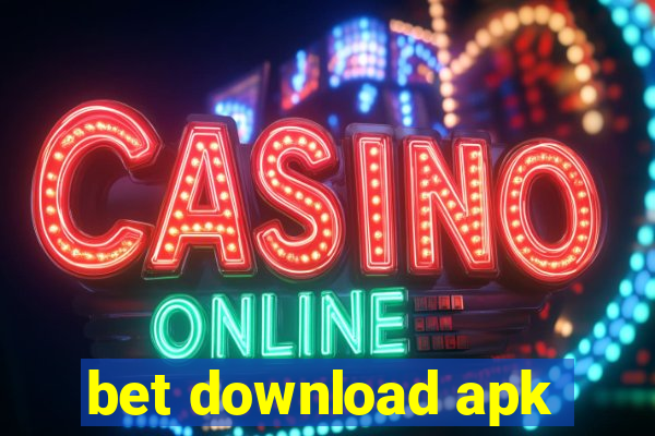 bet download apk