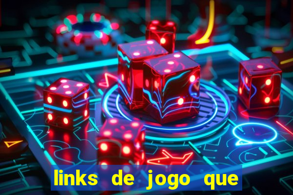 links de jogo que ganha dinheiro