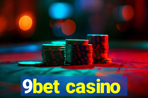 9bet casino