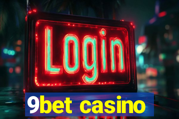 9bet casino