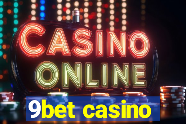 9bet casino