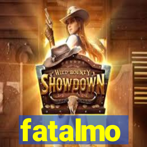 fatalmo