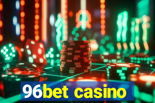 96bet casino