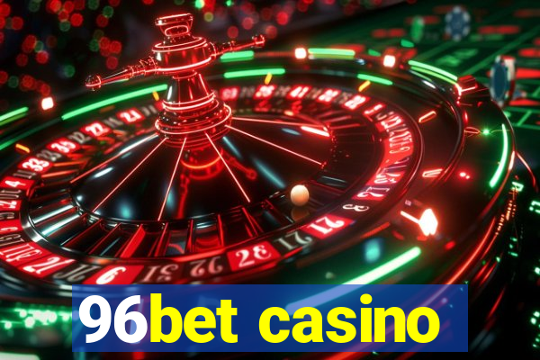 96bet casino