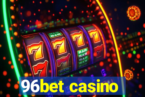 96bet casino