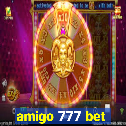 amigo 777 bet