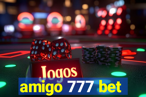 amigo 777 bet