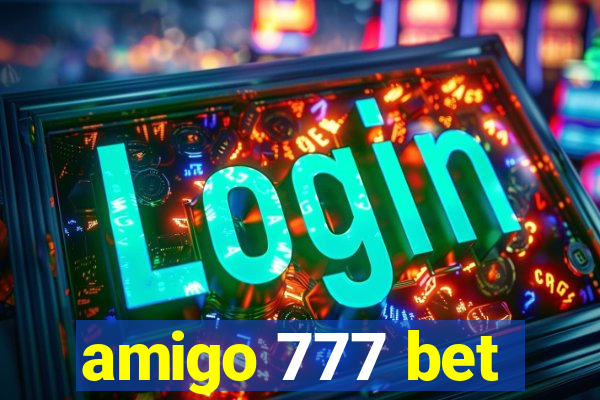 amigo 777 bet