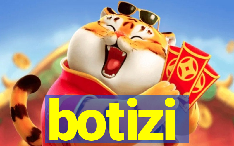 botizi