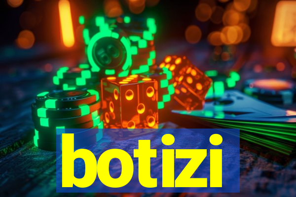 botizi