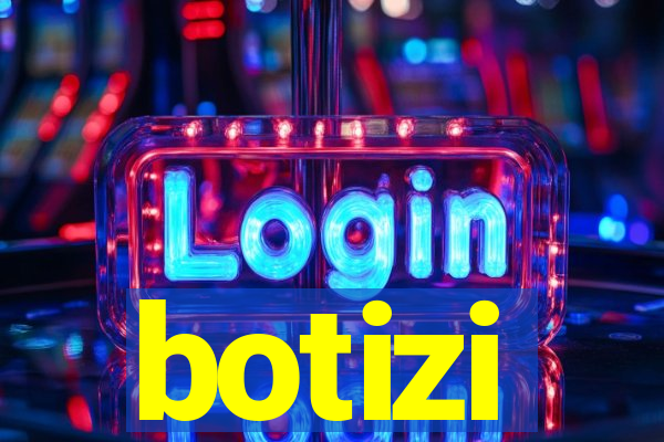 botizi