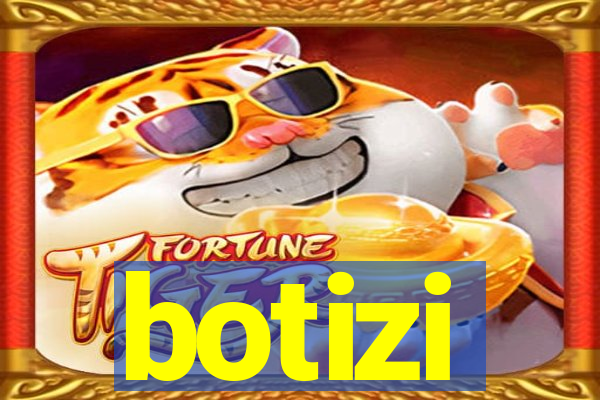 botizi