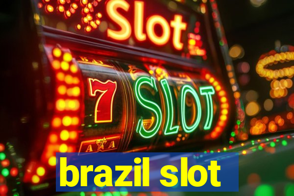 brazil slot