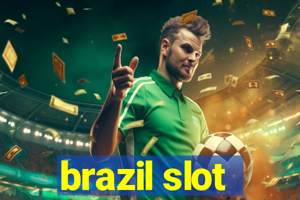 brazil slot