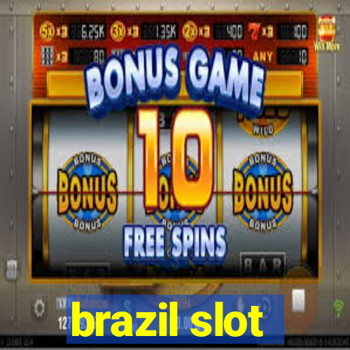 brazil slot