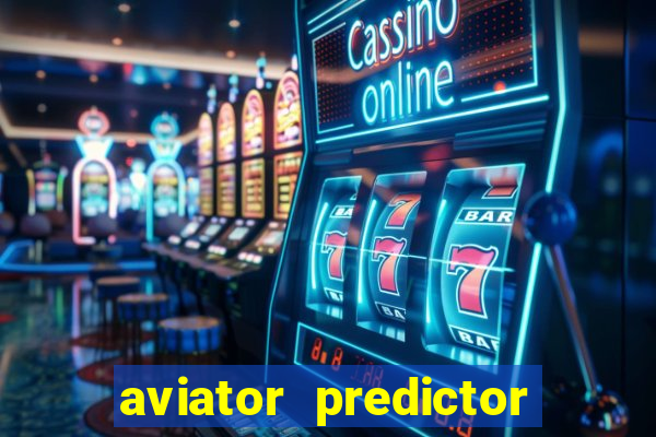 aviator predictor v4.0 apk