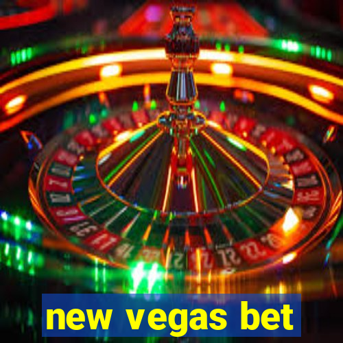 new vegas bet