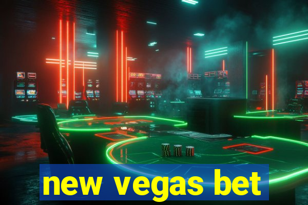 new vegas bet