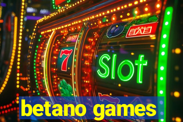 betano games