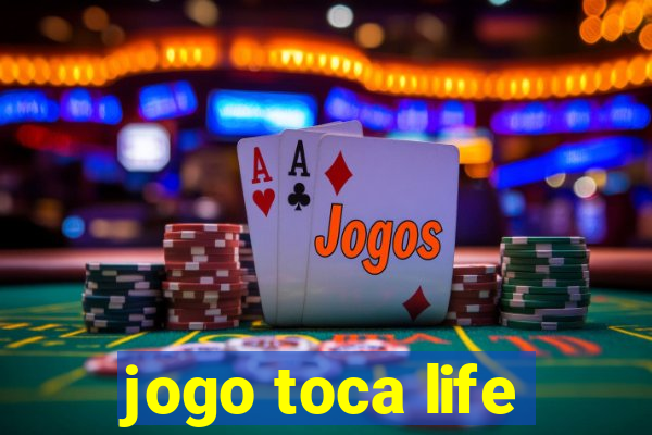 jogo toca life