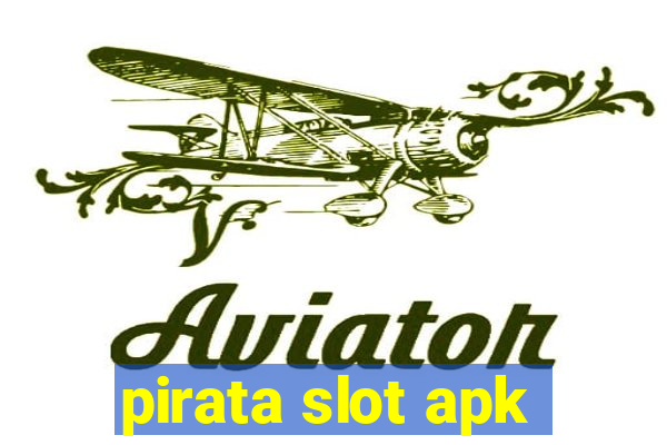 pirata slot apk