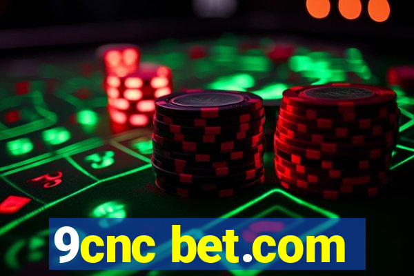 9cnc bet.com