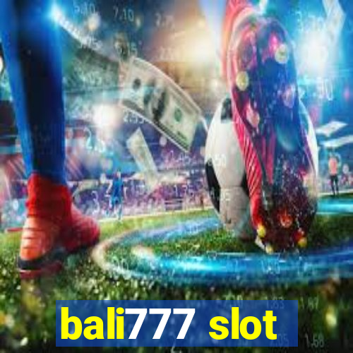 bali777 slot