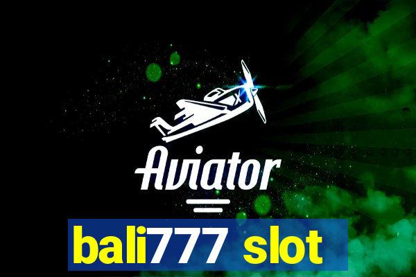 bali777 slot