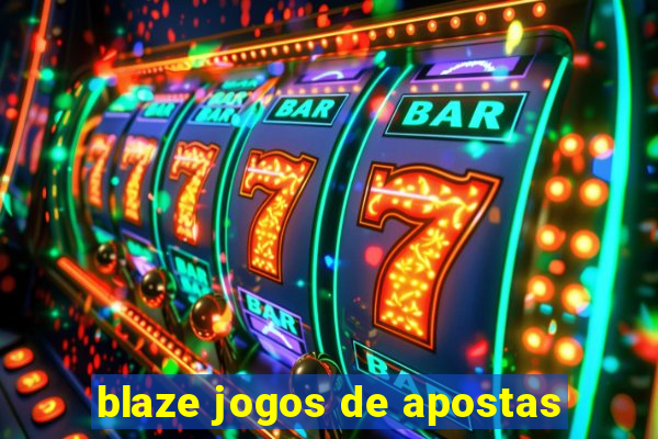 blaze jogos de apostas