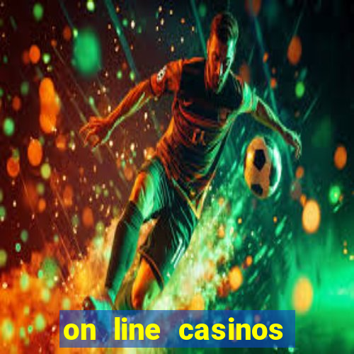 on line casinos for real money