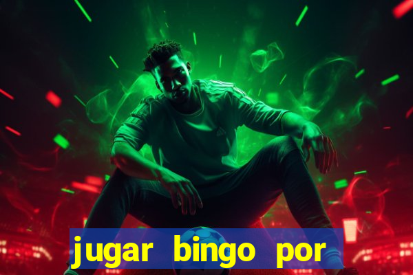 jugar bingo por dinero real