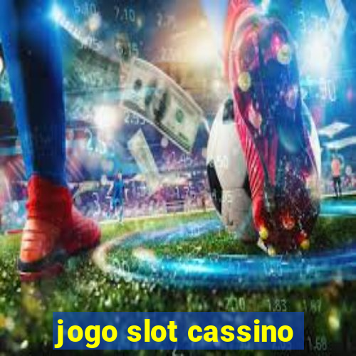 jogo slot cassino