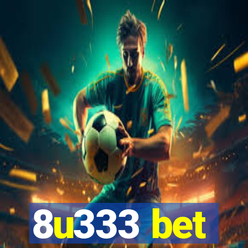 8u333 bet