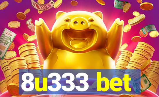 8u333 bet