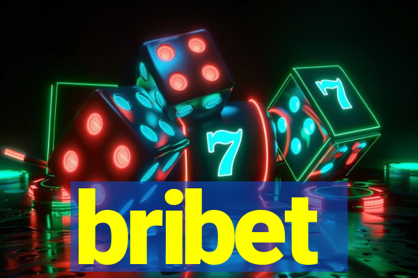 bribet