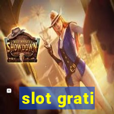 slot grati