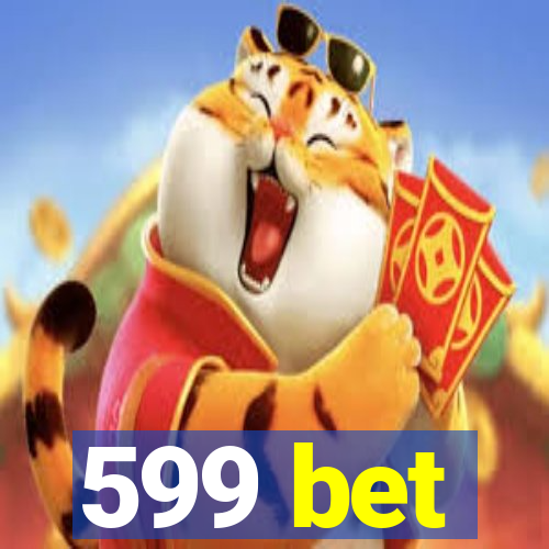 599 bet