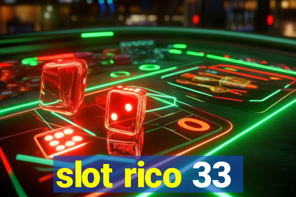 slot rico 33